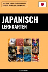 Japanisch Lernkarten - Flashcardo Languages - 9789403787190