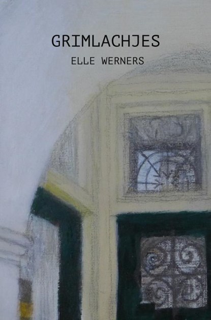 GRIMLACHJES, Elle Werners - Gebonden - 9789403787268