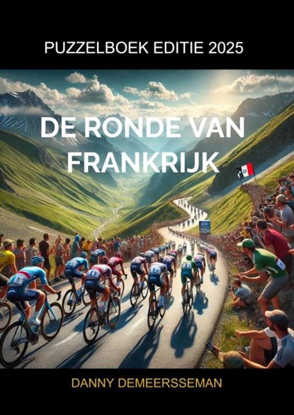 De Ronde van Frankrijk, Danny Demeersseman - Paperback - 9789403789590