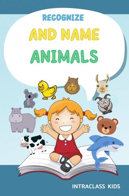 Recognize and name animals., Intraclass Kids - Paperback - 9789403790107