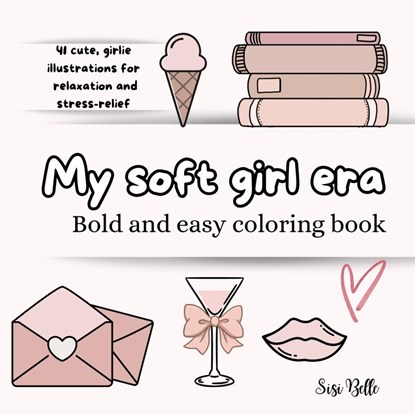 My Soft Girl Era, Sisi Belle - Paperback - 9789403790824