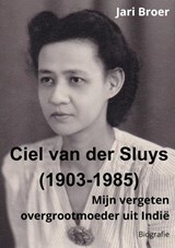 Ciel van der Sluys (1903-1985) - Jari Broer - 9789403796116