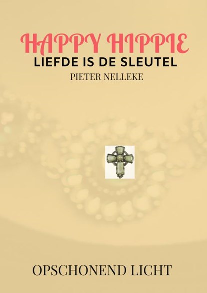 HAPPY HIPPIE, Pieter Nelleke - Paperback - 9789403798349