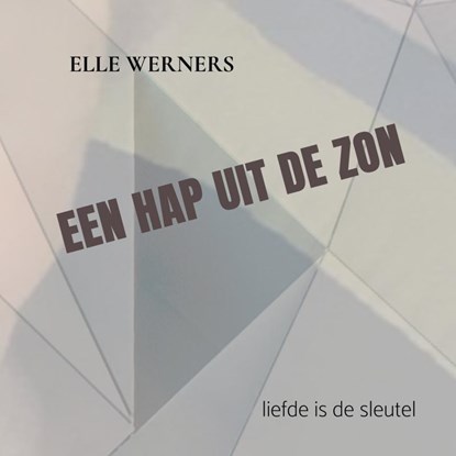 EEN HAP UIT DE ZON, ELLE WERNERS - Paperback - 9789403798813
