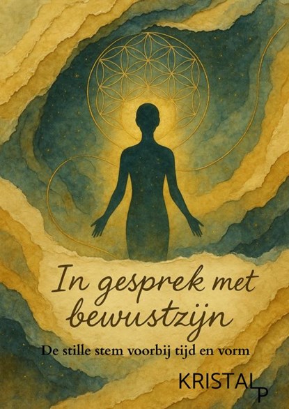 In gesprek met Bewustzijn, Kristal Peters - Paperback - 9789403802268