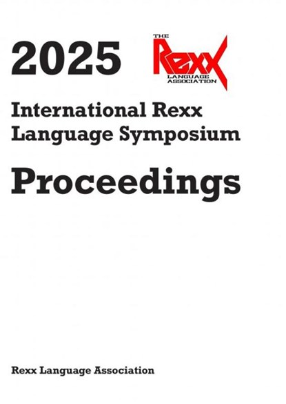 2025 International Rexx Language Symposium Proceedings, Rexx Language Association - Paperback - 9789403803425