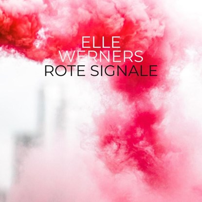 ROTE SIGNALE, ELLE WERNERS - Paperback - 9789403803784