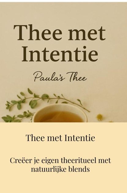 Thee met Intentie, Paula Lopes - Gebonden - 9789403805597