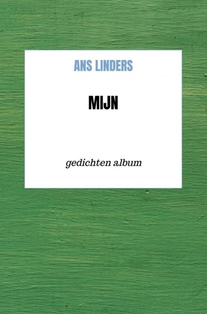 mijn, Ans Linders - Paperback - 9789403805702