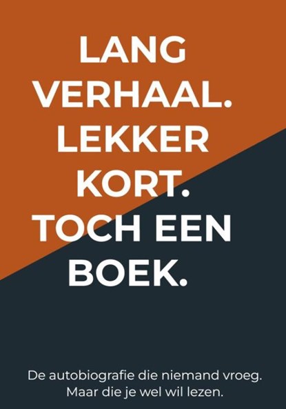 Lang verhaal. Lekker kort. Toch een boek., Sebas B. - Gebonden - 9789403805818