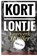 Kort Lontje, Ronnie Hout - Paperback - 9789403806235