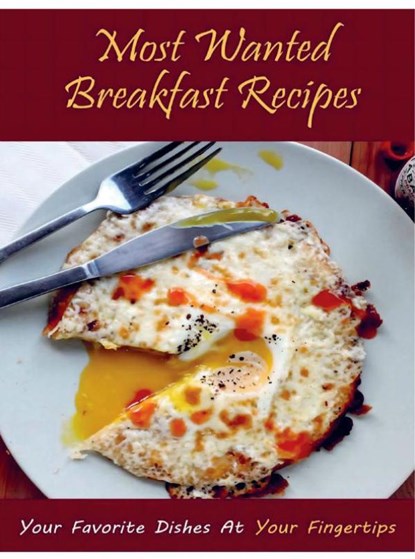 Most Wanted Breakfast Recipes, Jatin Agrawal - Paperback - 9789403811345
