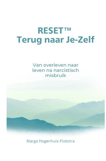 RESET, Terug naar Je-Zelf, Marga Hogenhuis-Flokstra - Paperback - 9789403811994