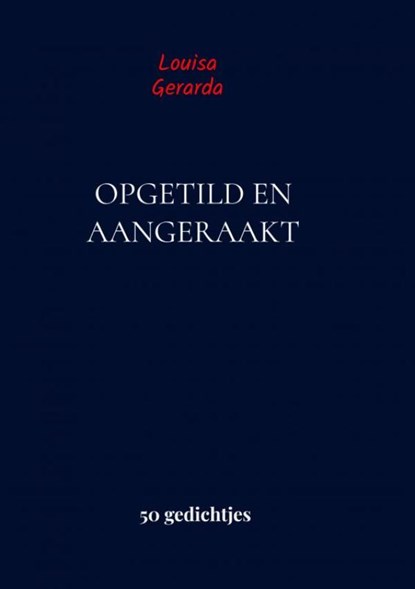 Opgetild en aangeraakt, Elle WERNERS - Paperback - 9789403812038