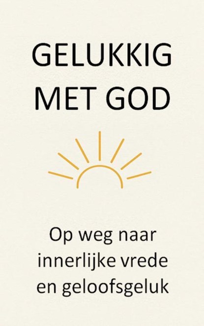 Gelukkig met God, Johannes Van Blerick - Paperback - 9789403812366
