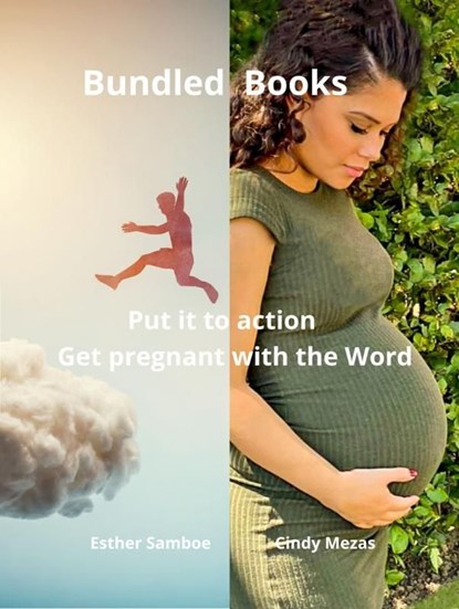 Bundled Books: Get pregnant with the Word | Put it to action, Cindy Mezas Esther Samboe - Ebook - 9789403812847