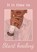 It is time to start healing, Aaliyah Queen - Paperback - 9789403813219