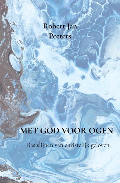 Met God voor ogen, Robert Jan Peeters - Paperback - 9789403813387