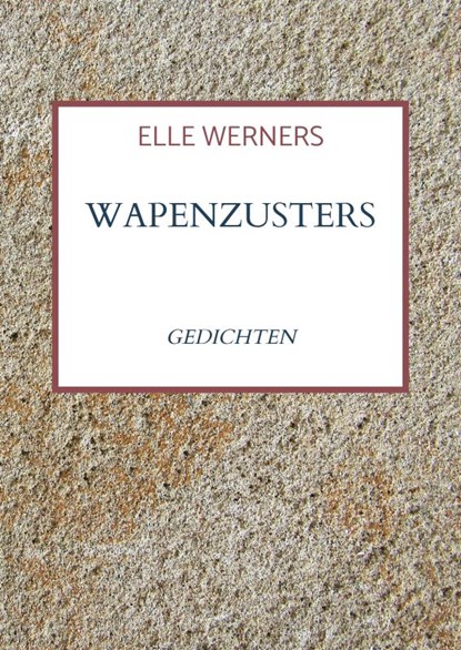 WAPENZUSTERS, ELLE WERNERS - Paperback - 9789403813394