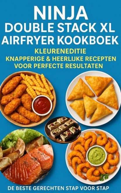 Ninja Double Stack XL Airfryer Kookboek, Elin Leckerschmaus - Ebook - 9789403814032