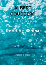 Rond de Where - Albert Goudberg - 9789403814520