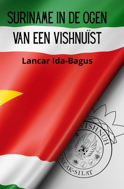 Suriname in de Ogen van een Vishnuïst, Lancar Ida-Bagus - Gebonden - 9789403814629
