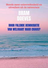 Door falende democratie van welvaart naar chaos? - Bram Doeves - 9789403817477