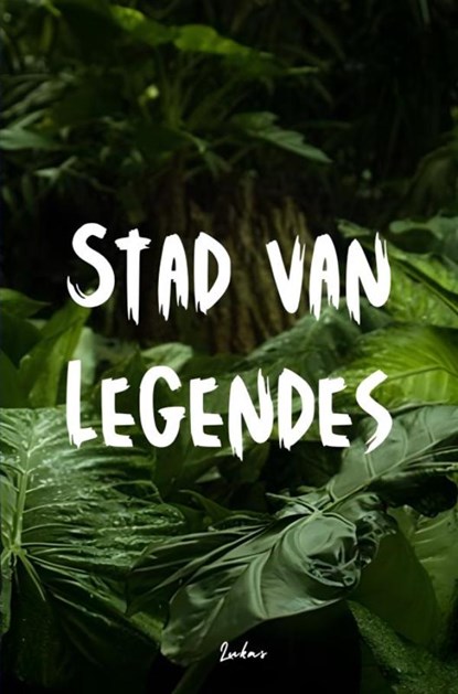 Stad van Legendes, Lukas Willaert - Ebook - 9789403819211