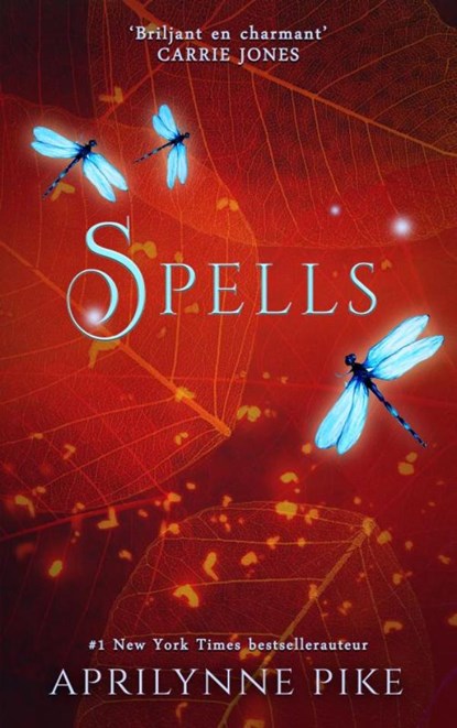 Spells, Aprilynne Pike - Paperback - 9789403819327
