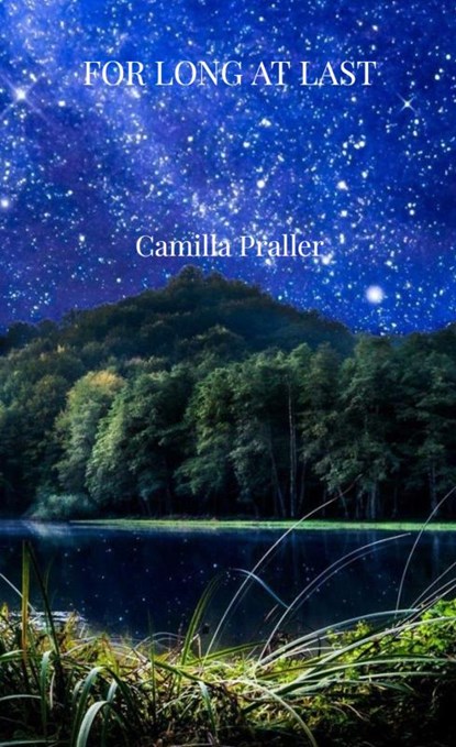 FOR LONG AT LAST, Camilla Praller - Paperback - 9789403819549