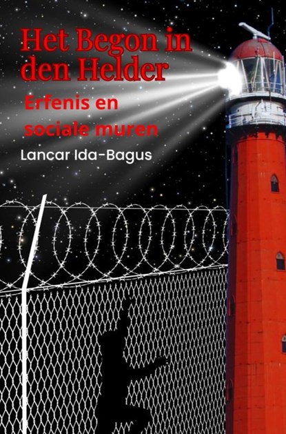 Het begon in Den Helder, Lancar Ida-Bagus - Gebonden - 9789403819679