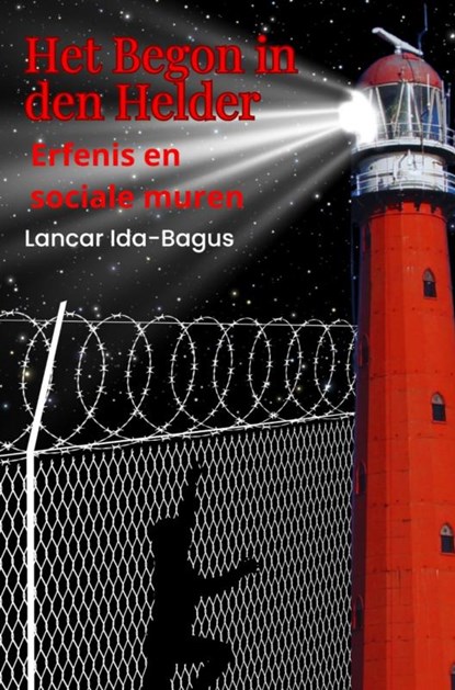 Het begon in Den Helder, Lancar Ida-Bagus - Gebonden - 9789403819679