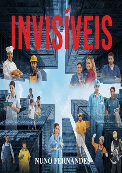 Invisíveis, Nuno Fernandes - Paperback - 9789403821832