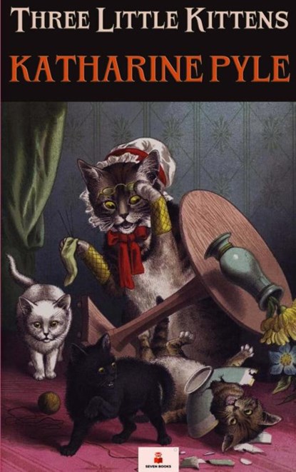 Three Little Kittens, Katharine Pyle - Paperback - 9789403821931