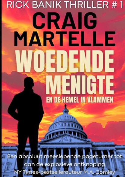 Woedende menigte en de hemel in vlammen, Craig Martelle - Paperback - 9789403823942