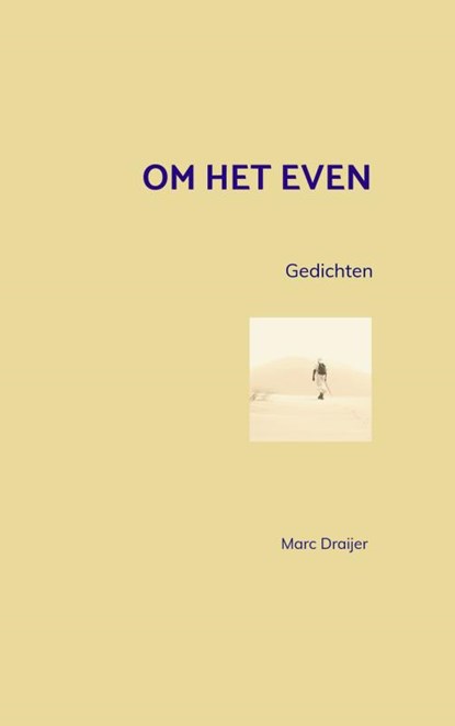 Om het even, Marc Draijer - Paperback - 9789403824932