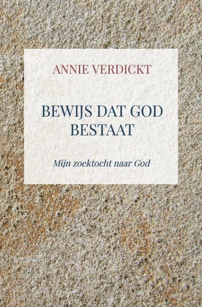 Bewijs dat God bestaat, Annie Verdickt - Paperback - 9789403826264