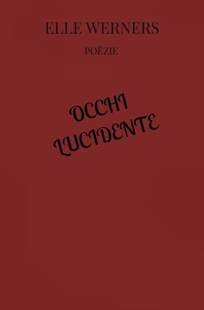 OCCHI LUCIDENTE, ELLE WERNERS - Paperback - 9789403826516