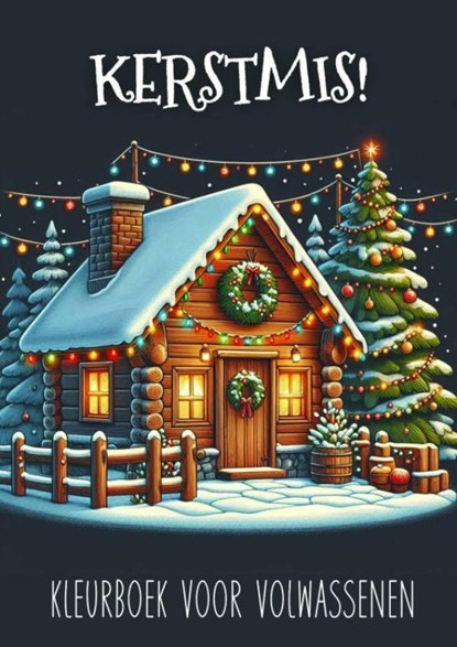 Kerstmis! - Kleurboek voor Volwassenen, Kleurboek Shop - Paperback - 9789403826837