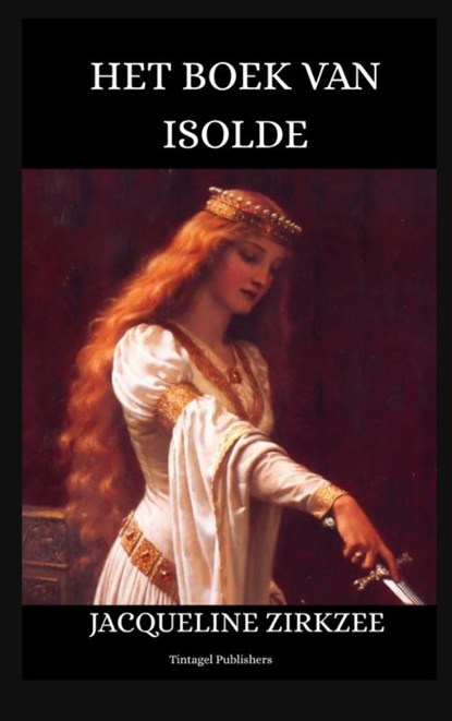 Het boek van Isolde, Jacqueline Zirkzee - Paperback - 9789403827957
