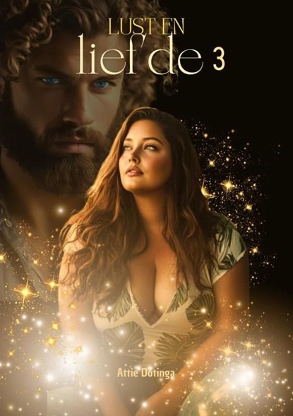 Lust en Liefde 3, Attie Dotinga - Ebook - 9789403835778