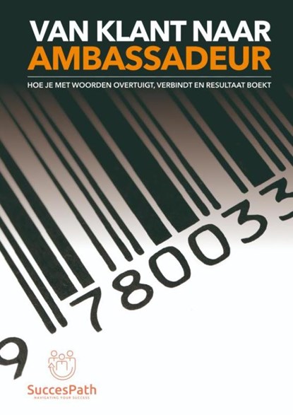 Van klant naar ambassadeur, Andy De Bondt - Paperback - 9789403835846