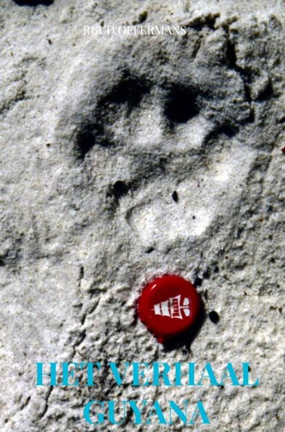 Het verhaal Guyana, Ruud Offermans - Gebonden - 9789403836591