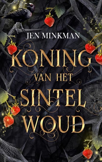 Koning van het Sintelwoud, Jen Minkman - Paperback - 9789403836782