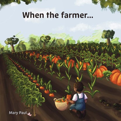 When the farmer..., Mary Paul - Paperback - 9789403839837