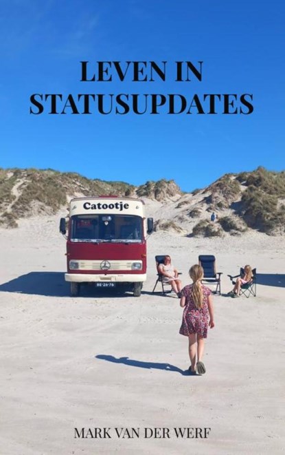 Leven in statusupdates, Mark Van der Werf - Paperback - 9789403840932