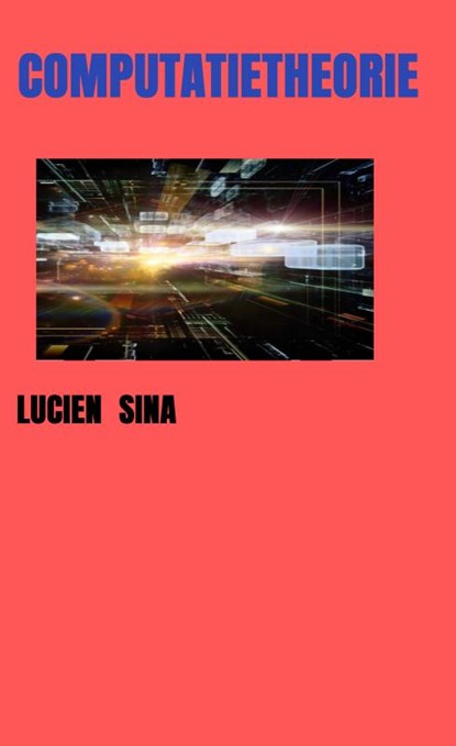Computatietheorie, Lucien Sina - Paperback - 9789403843087