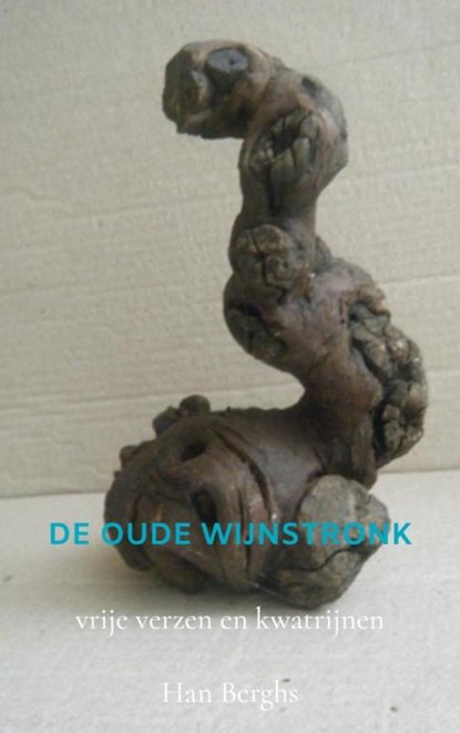 DE OUDE WIJNSTRONK, Han Berghs - Paperback - 9789403844633