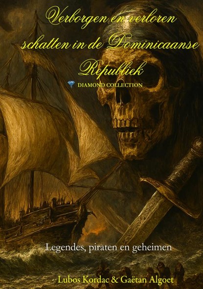 Verborgen en Verloren schatten in de Dominicaanse Republiek, Gaëtan Algoet - Gebonden - 9789403848624