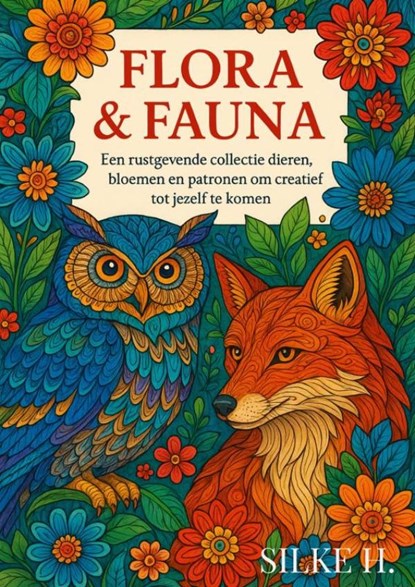 flora & fauna, Silke H. - Paperback - 9789403848754
